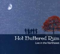 HOT BUTTERED RUM - Live in the Northeast