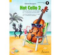 Hot Cello 2: 16 Easy Pop Pieces in 1st - 4th Position. cello (2. cello ad libitum).