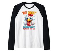 Hot Chick Seriously Turn On The AC Funny Chicken Humor Raglan Baseball Tee