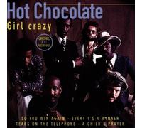 Hot Chocolate - Girl Crazy: ORIGINAL HIT RECORDINGS