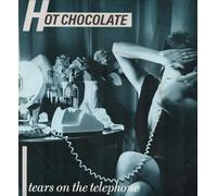 HOT CHOCOLATE - HOT CHOCOLATE - TEARS ON THE TELEPHONE - 7 inch vinyl / 45