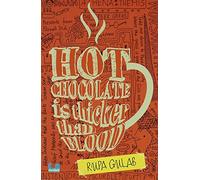 Hot Chocolate is Thicker than Blood