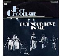 HOT CHOCOLATE - Put your love in me / Let them be the judge / 1C 006-60 166