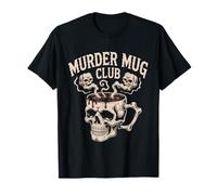 Hot Chocolate Skull Murder Mug Club Halloween T-Shirt