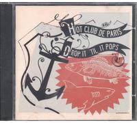 Hot Club De Paris - Drop It Till It Pops