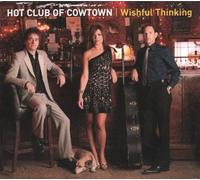 Hot Club of Cowtown - Wishful Thinking
