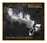 Hot Club of San Francisco - John, Paul, George &..