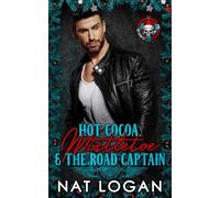 Hot Cocoa, Mistletoe & the Road Captain