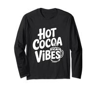 Hot Cocoa Vibes Cozy Winter Coffee Lovers Long Sleeve T-Shirt
