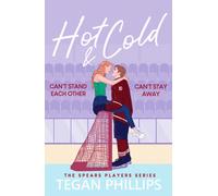 Hot & Cold : A spicy, enemies-to-lovers ice hockey romance