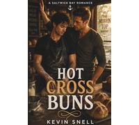 Hot Cross Buns: A Steamy Second Chance MM Romance (The Saltwick Bay Romances)