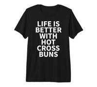 Hot Cross Buns Apparel - Unique Funny Bun Lover Design Premium T-Shirt