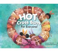 Hot Cross Buns for Everyone (Dear Books)