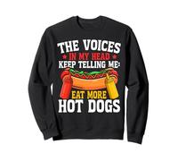 Hot Dog Adult The Voices In My Head Keep Telling Me: Eat Sweatshirt