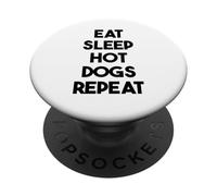 Hot Dog Funny - Eat Sleep Hot Dogs Repeat PopSockets Adhesive PopGrip