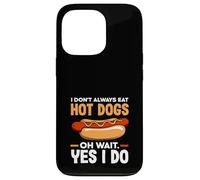 Hot Dog Lover I Don't Always Eat Hot Dogs Case for iPhone 13 Pro