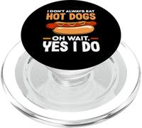 Hot Dog Lover I Don't Always Eat Hot Dogs PopSockets PopGrip for MagSafe