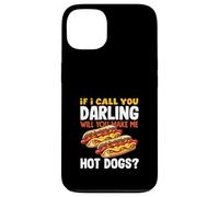 Hot Dog Lover If I Call You Darling Hot Dogs Case for iPhone 13