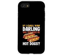 Hot Dog Lover If I Call You Darling Hot Dogs Case for iPhone SE (2020) / 7 / 8
