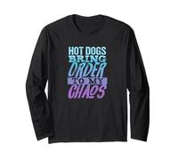 Hot Dogs Bring Order to My Chaos Funny Food Truck Staff Long Sleeve T-Shirt