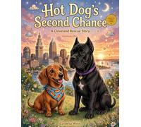 Hot Dog's Second Chance: A Cleveland Dachshund Rescue Story