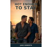 HOT ENOUGH TO STAY