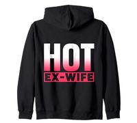 Hot Ex-Wife Divorced Divorce Woman Split Ex Wife Zip Hoodie