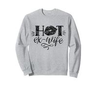 Hot Ex-Wife Split Ex Wife Woman Divorced Divorce Sweatshirt