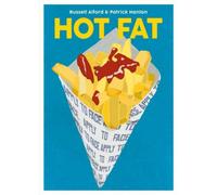 Hot Fat : A Deep Dive into Deep-Frying