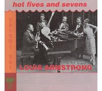 Hot Fives & Sevens, Vol. 1 by Louis Armstrong