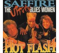 Hot Flash by Saffire The Uppity Blues Women (2003-10-10)