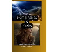 Hot Flashes and Hexes (Midlife Magic)