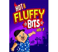 Hot & Fluffy Bits Vol 3