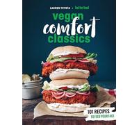 Hot for Food Vegan Comfort Classics: 101 Recipes t