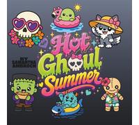 Hot Ghoul Summer