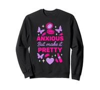 Hot Girl Anxiety Glam Therapy Humor Overthinking Aesthetic Sweatshirt