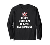 Hot Girls Hate Fascism Resist Fascism Antifascism No Fascism Long Sleeve T-Shirt