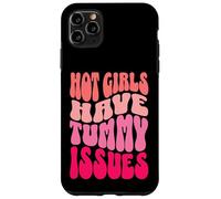 Hot Girls Have Tummy Issues IBS Stomach Digestive Problems Case for iPhone 11 Pro Max