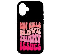Hot Girls Have Tummy Issues IBS Stomach Digestive Problems Case for iPhone 16