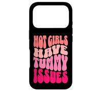 Hot Girls Have Tummy Issues IBS Stomach Digestive Problems Case for iPhone 17 Pro