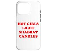 Hot Girls Light Shabbat Candles Good Shabbos Challah Shalom Case for iPhone 16 Pro
