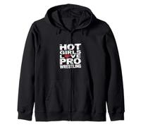 Hot Girls Love Pro Wrestling Woman Match Action -------- Zip Hoodie