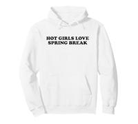 Hot Girls Love Spring Break - Vacation Souvenir Pullover Hoodie