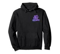 Hot Girls Love Techno Rave House Dubstep DJ EDM Music Slay Pullover Hoodie