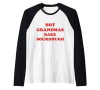 Hot Grandmas Bake Sourdough Bread Baking for Bakers Bakery Raglan Baseball Tee