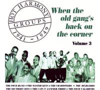 Hot Harmony Groups - When The Old Gang's Back On The Corner - Volume 3 - 1941-1949 by Various Artists