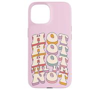Hot, Hot, Hot… ’Til I’m Not, Funny Menopause Graphic Case for iPhone 15