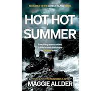 Hot, Hot Summer: Book 4 of the Lonely Island series