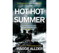 Hot, Hot Summer : Book 4 of the Lonely Island series