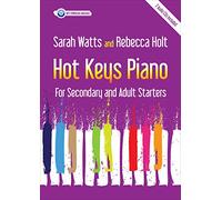 Hot Keys Piano: For Secondary and Adult Starters